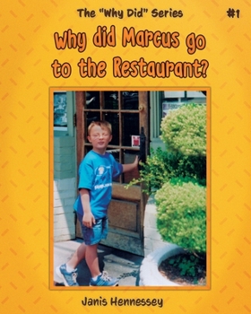 Why did Marcus go to the Restaurant? - Book #1 of the Why Did