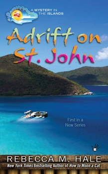 Adrift on St. John - Book #1 of the Mystery in the Islands