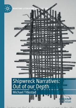 Paperback Shipwreck Narratives: Out of Our Depth Book