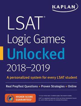 Paperback LSAT Logic Games Unlocked 2018-2019: Real Preptest Questions + Proven Strategies + Online Book