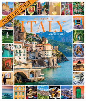 Calendar 365 Days in Italy Picture-A-Day Wall Calendar 2024: For People Who Love Italy and All Things Italian Book