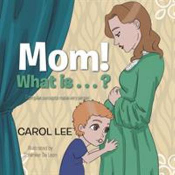 Paperback Mom! What Is . . . ? Book