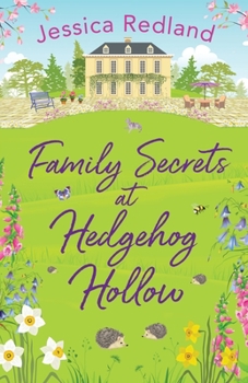 Family Secrets at Hedgehog Hollow - Book #3 of the Hedgehog Hollow