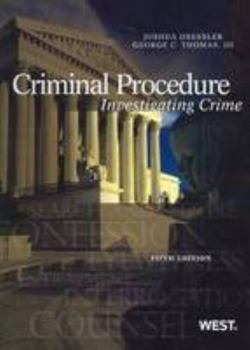 Paperback Dressler and Thomas' Criminal Procedure: Investigating Crime, 5th Book