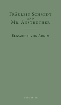 Fräulein Schmidt and Mr. Anstruther