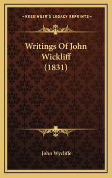 Hardcover Writings Of John Wickliff (1831) Book