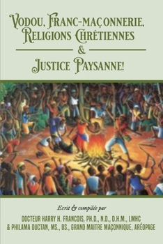 Paperback Vodou, Franc-Maconnerie, Religions Chretiennes & Justice Paysanne [French] Book