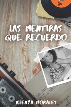 Paperback Las mentiras que recuerdo: Short Stories [Spanish] Book