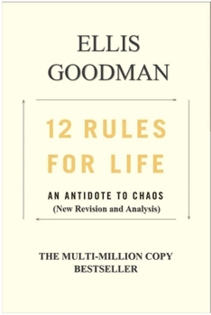 Paperback 12 Rules for Life: An Antidote to Chaos (New Revision and Analysis) Book