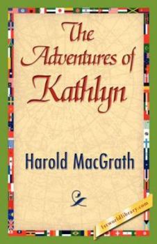 Paperback The Adventures of Kathlyn Book
