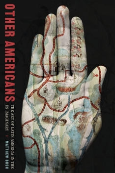 Hardcover Other Americans: The Art of Latin America in the Us Imaginary Book