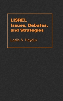Hardcover Lisrel Issues, Debates and Strategies Book