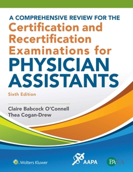 Paperback A Comprehensive Review for the Certification and Recertification Examinations for Physician Assistants Book