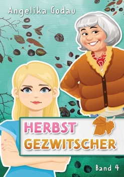 Herbstgezwitscher: Familienleben hautnah (German Edition)