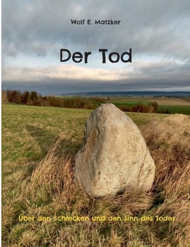 Paperback Der Tod: Über den Schrecken und den Sinn des Todes [German] Book