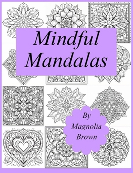 Paperback Mindful Mandalas Book