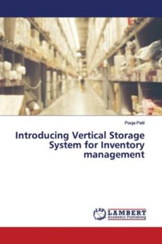 Paperback Introducing Vertical Storage System for Inventory management Book