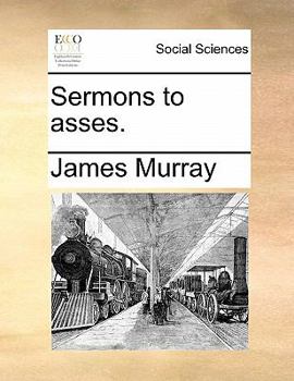 Paperback Sermons to Asses. Book