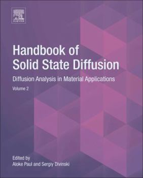 Hardcover Handbook of Solid State Diffusion: Volume 2: Diffusion Analysis in Material Applications Book