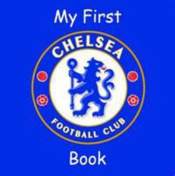 Hardcover My First Chelsea Book