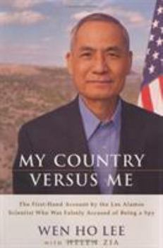 Hardcover My Country Versus Me: The First-Hand Account by the Los Alamos Scientist Who Was Falsely Accused of Being a Spy Book