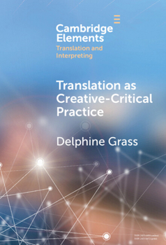 Hardcover Translation as Creative-Critical Practice Book