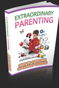 Paperback Extraordinary Parenting Book