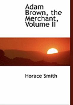 Hardcover Adam Brown, the Merchant, Volume II [Large Print] Book