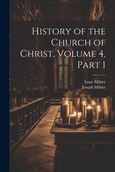 Paperback History of the Church of Christ, Volume 4, part 1 Book