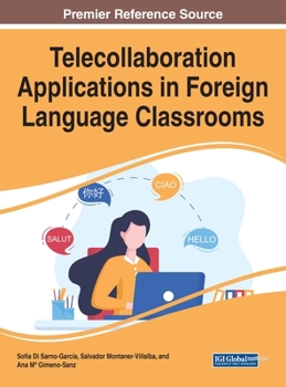 Hardcover Telecollaboration Applications in Foreign Language Classrooms Book