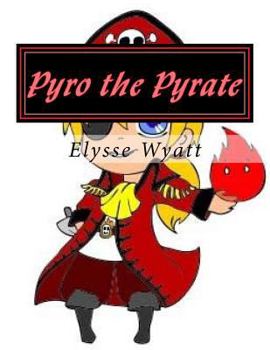 Paperback Pyro the Pyrate: The First Quest Book