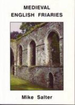 Paperback Medieval English Friaries Book