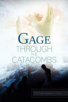 Paperback Gage Through the Catacombs Book