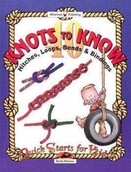 Paperback 40 Knots to Know: Hitches, Loops, Bends & Bindings Book