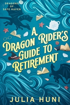 Paperback A Dragon Rider's Guide to Retirement Book