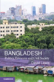 Paperback Bangladesh: Politics, Economy and Civil Society Book