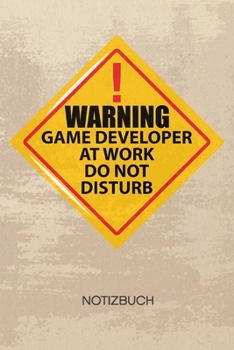 NOTIZBUCH A5 Dotted: Game Developer Notizheft GEPUNKTET 120 Seiten - nicht st�ren Notizblock Spielentwickler Skizzenbuch - Game Design Geschenk f�r Game Designer Entwickler Programmierer