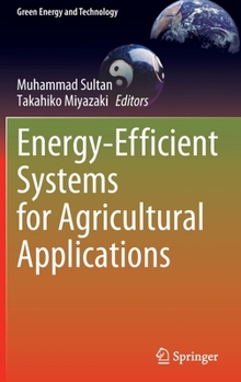 Hardcover Energy-Efficient Systems for Agricultural Applications Book