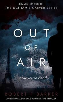 Out of Air - Book #3 of the DCI Jamie Carver