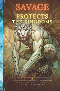 Paperback The Savage Who Protects the Kingdoms Book