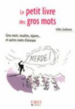 Paperback Le Petit Livre de - Les Gros Mots [French] Book