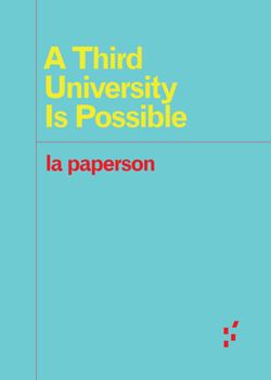 A Third University Is Possible - Book  of the Forerunners: Ideas First
