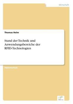 Paperback Stand der Technik und Anwendungsbereiche der RFID-Technologien [German] Book