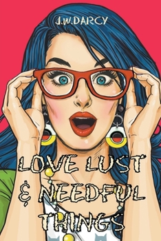 Paperback Love Lust & Needful Things Book