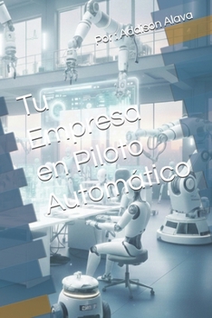 Paperback Tu Empresa en Piloto Automático [Spanish] Book