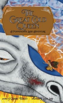 Hardcover The Great Cold Queen: A Poppenohna Land Adventure Book