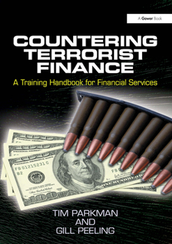 Paperback Countering Terrorist Finance: A Training Handbook for Financial Services Book