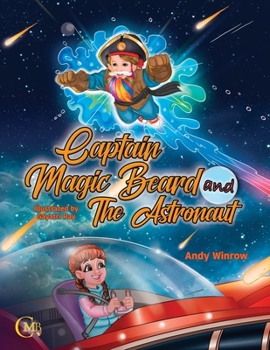 Paperback Captain Magic Beard and The Astronaut Book