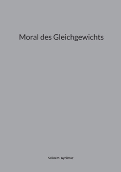 Paperback Moral des Gleichgewichts [German] Book
