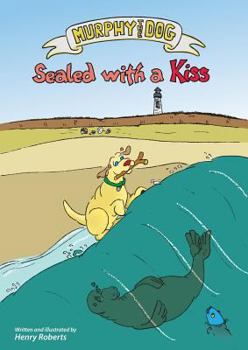 Paperback Murphy the Dog: sealed with a kiss Book